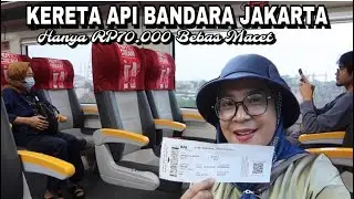 AIRPORT TRAIN DI JAKARTA LEBIH MURAH DARI TAKSI & GR*B & ANTI MACET