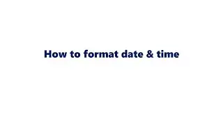 How to format date & time