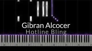 Hotline Bling - Gibran Alcocer Piano Tutorial