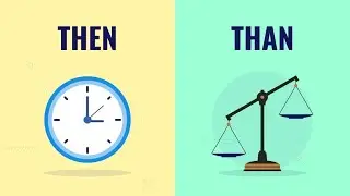 Then vs. Than || Homophones || How to differentiate? || Word Blunders