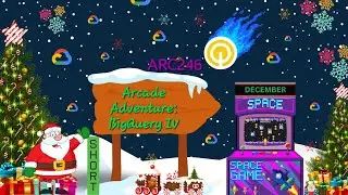 Arcade Adventure: BigQuery IV 