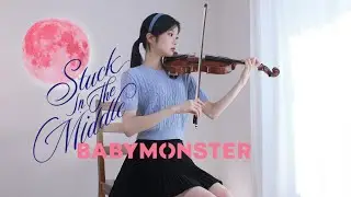 BABYMONSTER ‘Stuck In The Middle’ - Violin Cover