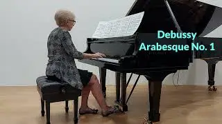 Dr. Hui Xu's Adult Student / Debussy's Arabesque No. 1