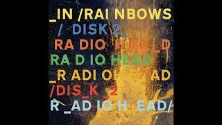Radiohead - Go Slowly [HD]