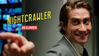 Nightcrawler (Primicia mortal) En 9 Minutos