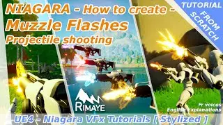 Niagara : Create a Muzzle Flash Effect / Projectile Shooting - Unreal Engine tutorial [UE4 VFX]