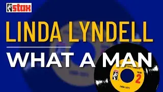 Linda Lyndell - What A Man (Official Audio)
