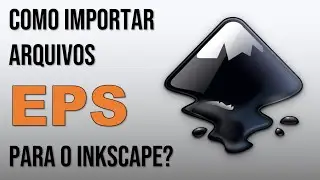 Inkscape: Como importar arquivos EPS?