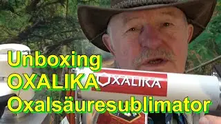 Unboxing OXALIKA Oxalsäuresublimator