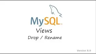 Chapter 41  MySQL View Drop Rename