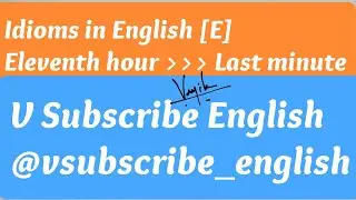 Easy idioms|Idioms with alphabet 'E' idioms|learn idioms with meaning| @vsubscribe_english
