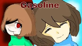 Gasoline (Undertale Version)