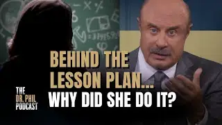 Groomed by My Teacher: The Abuse No One Talks About | EP531 | The Dr. Phil Podcast