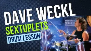 Drum Lesson - Dave Weckl Sextuplets
