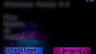 ClickTeam Fusion 2.5 - Five Nights at Candy's 3 - Scrollings