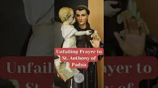 Unfailing Prayer to St. Anthony of Padua