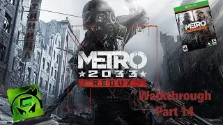 Metro 2033 Playthrough Part 14