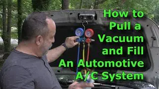 How to Pull a Vacuum and Charge a Cars A/C System with Refrigerant