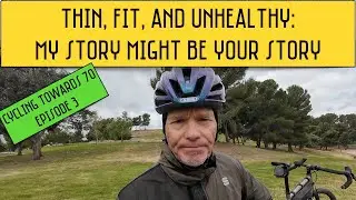 I Was A Lean, Fit, Athletic, Unhealthy, Cyclist. What I Changed For Life.