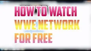 HOW TO WATCH WRESTLING FOR FREE WORKING SEPT 2017
