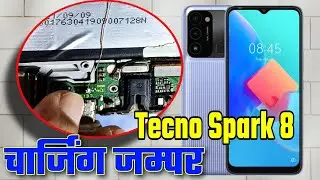 tecno spark 8 charging jumper | tecno spark 8 charging not show | tecno spark 8 charging problem