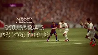 Lionel Messi - Sublime Skills & Goals(PES Mobile)