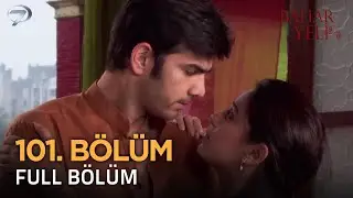 Bahar Yeli - Hint Dizisi | 101. Bölüm 