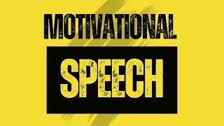 Motivational Speech