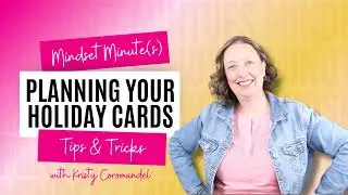 Mindset Minute -  Planning Your Holiday Cards