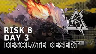 Arknights CC#1 Day 3 Risk 8 - Desolate desert | High Rarity