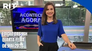 Acontece Agora | Edição 16h (08/maio/2024)