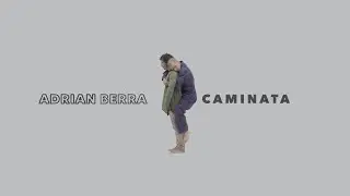 Caminata - Adrian Berra