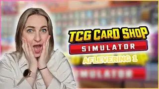 We openen een nieuwe winkel! 🃏 | TCG shop simulator