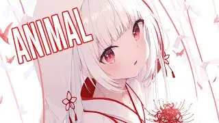 Nightcore ↬ Animal (Vicetone/Lyrics)