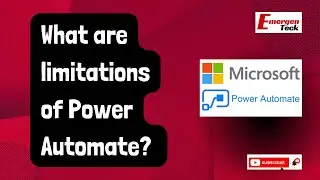 What are limitations of Power Automate? | Power Automate Interview FAQ | EmergenTeck