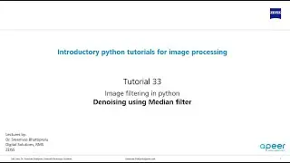 Tutorial 33 - Image filtering in python - Median filter for denoising images