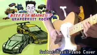 Need For Madness? - Grapefruit Power (Rock Cover) Guitar-Bass-Piano Cover