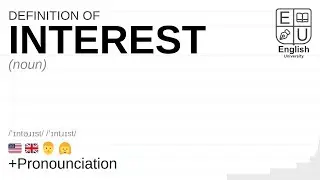 INTEREST meaning, definition & pronunciation | What is INTEREST? | How to say INTEREST