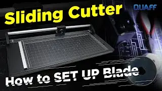 How to REPLACE / SET UP Blade for QUAFF Sliding Cutter