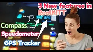 Compass, Speedometer, and GPS tracker features are now available in RealKITT