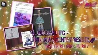 |ROBLOX| TFG- LUMINARIAS CONTEST RESULTS + SPOILER RELATING TO RH?