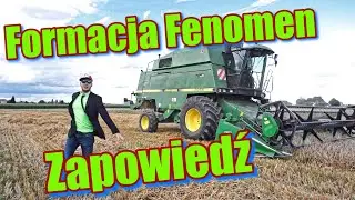 Formacja Fenomen - Kombajn w pole (Żniwa 2023) ZAPOWIEDŹ