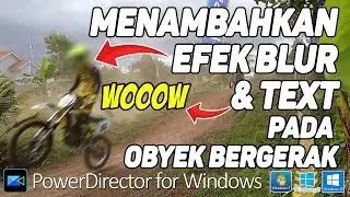 Cara Blur Wajah di Video| Tutorial Motion Tracker PowerDirector Windows