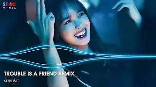 NONSTOP 2025 TROUBLE IS A FRIEND REMIX X ICE ON MY BABY REMIX FT CÔ GÁI Ở PHƯƠNG XA REMIX HOT TIKTOK