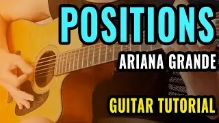 How To Play Positions by Ariana Grande on Acoustic Guitar EASY!