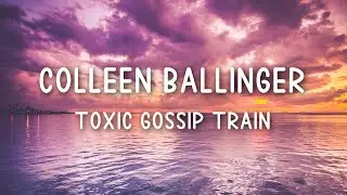 Toxic Gossip Train (hi.) - Colleen Ballinger | Slow & Reverb Lyrics 🎵