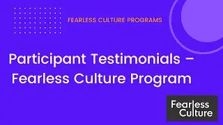 Build a Fearless Culture Testimonials August 2022