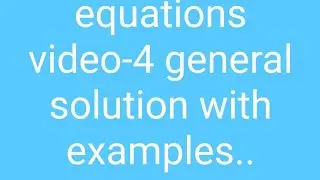 Differential equations (General solution) with examples 12 2020.