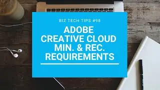 Adobe Creative Cloud minimum and recommended requirements