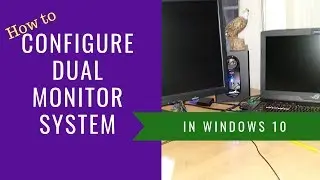 Dual Monitor setup Windows 10